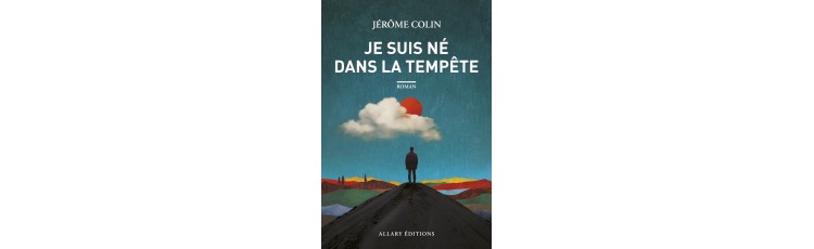 Rencontre : Je suis né dans la tempête