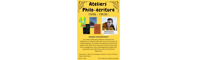 Atelier Philo-écriture : Epopées contemporaines