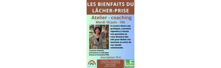 Les Bienfaits du Lâcher-prise !