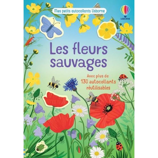 LES FLEURS SAUVAGES - MES PETITS AUTOCOLLANTS USBORNE