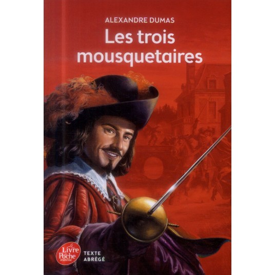 LES TROIS MOUSQUETAIRES - TEXTE ABREGE