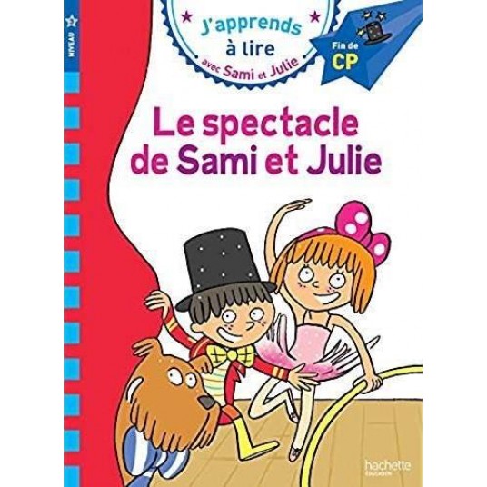 SAMI ET JULIE CP NIVEAU 3 LE SPECTACLE DE SAMI ET JULIE