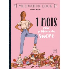 1 MOIS POUR SE LIBERER DU SUCRE