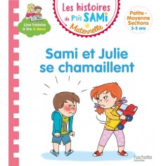 LES HISTOIRES DE P'TIT SAMI MATERNELLE (3-5 ANS) : SAMI ET JULIE SE CHAMAILLENT