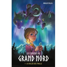 LES LUMIERES DU GRAND NORD - TOME 1