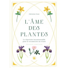 L'AME DES PLANTES - LE REPERTOIRE INCONTOURNABLE POUR SE RECONNECTER AU VIVANT