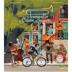 LA TROMPETTE DE CELESTIN SOCQUETTE