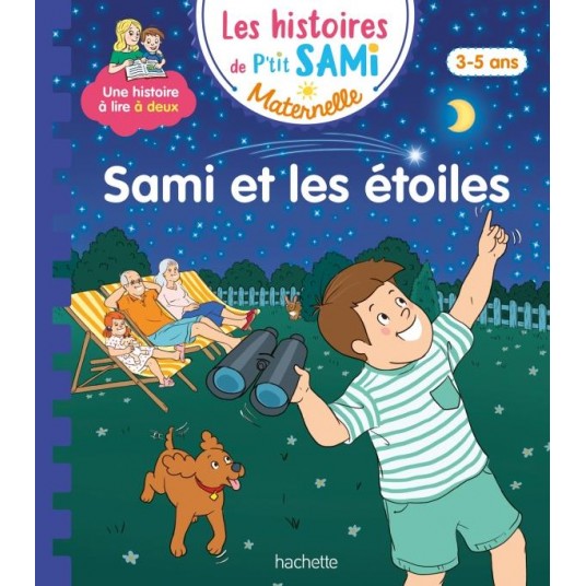 LES HISTOIRES DE P'TIT SAMI MATERNELLE (3-5 ANS) : SAMI ET LES ETOILES