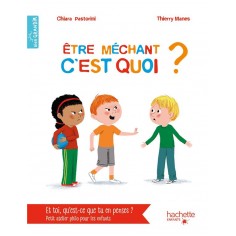 ETRE MECHANT C'EST QUOI ?