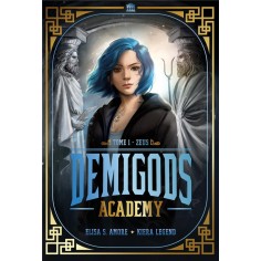DEMIGODS ACADEMY - T01 - DEMIGODS ACADEMY - ANNEE 1 - ZEUS