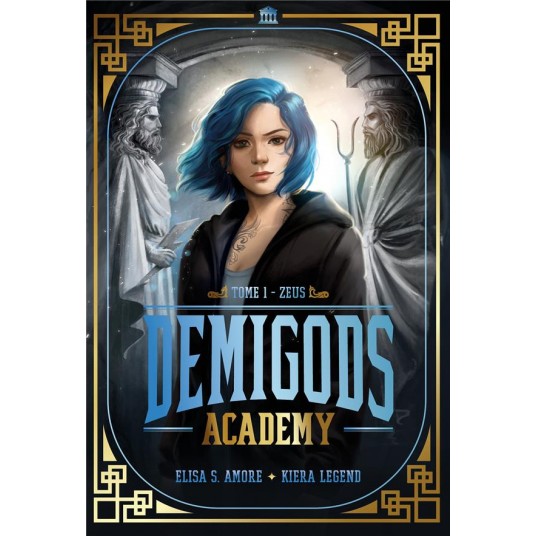 DEMIGODS ACADEMY - T01 - DEMIGODS ACADEMY - ANNEE 1 - ZEUS