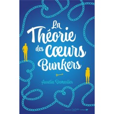 LA THEORIE DES COEURS BUNKERS