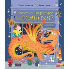 SAVEZ-VOUS PLANTER LES DRAGONS ?