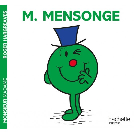 LES MONSIEUR MADAME - MONSIEUR MENSONGE - COLLECTION HISTOIRES CLASSIQUES