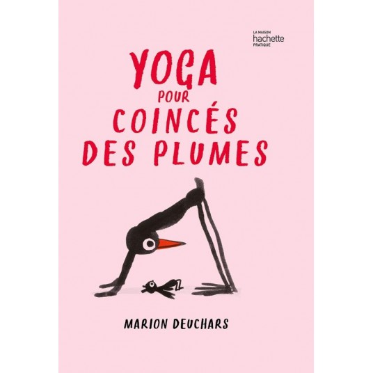 YOGA POUR COINCES DES PLUMES