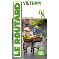 GUIDE DU ROUTARD VIETNAM 2025/26