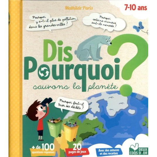 DIS POURQUOI SAUVONS LA PLANETE