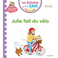LES HISTOIRES DE P'TIT SAMI MATERNELLE (3-5 ANS) : JULIE FAIT DU VELO