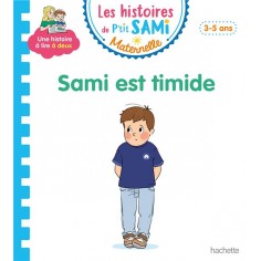 LES HISTOIRES DE P'TIT SAMI MATERNELLE (3-5 ANS) : SAMI EST TIMIDE