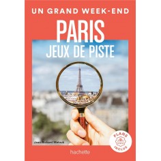 PARIS JEUX DE PISTE UN GRAND WEEK-END