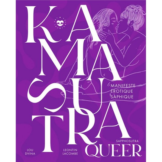 KAMASUTRA QUEER - MANIFESTE EROTIQUE SAPHIQUE