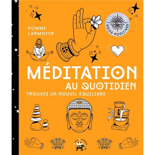 MEDITATION AU QUOTIDIEN - TROUVEZ UN NOUVEL EQUILIBRE
