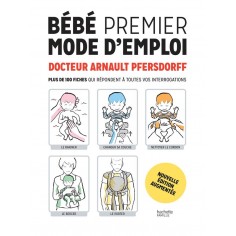 BEBE PREMIER MODE D'EMPLOI NED - PLUS DE 100 FICHES QUI REPONDENT A TOUTES VOS INTERROGATIONS BEBE PREMIER MODE D'EMPLOI NED - PLUS DE 100 FICHES QUI REPONDENT A TOUTES VOS INTERROGATIONS
