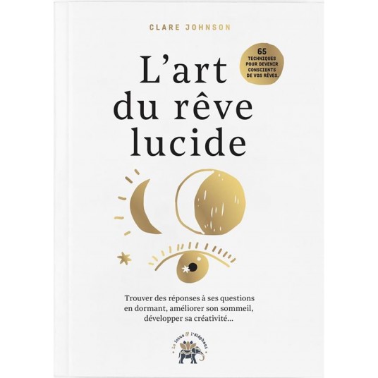 LE GUIDE DU REVE LUCIDE