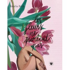 LES FLEURS NE PARLENT PAS