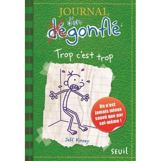 JOURNAL D'UN DEGONFLE - TOME 3 - TROP C'EST TROP - JOURNAL D'UN DEGONFLE, TOME 3