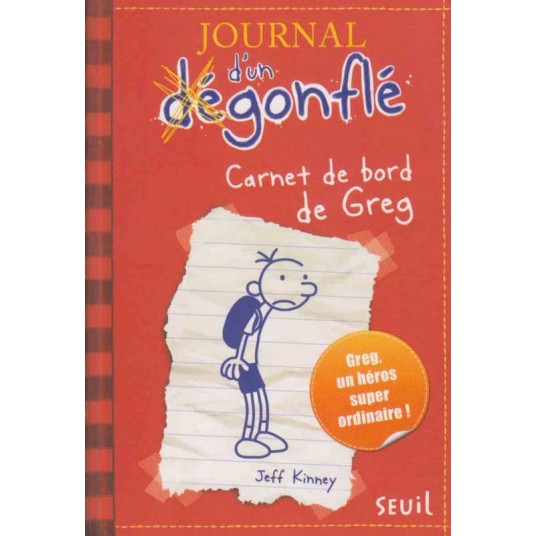 JOURNAL D'UN DEGONFLE - TOME 1 - CARNET DE BORD DE GREG HEFFLEY - JOURNAL D'UN DEGONFLE, TOME 1