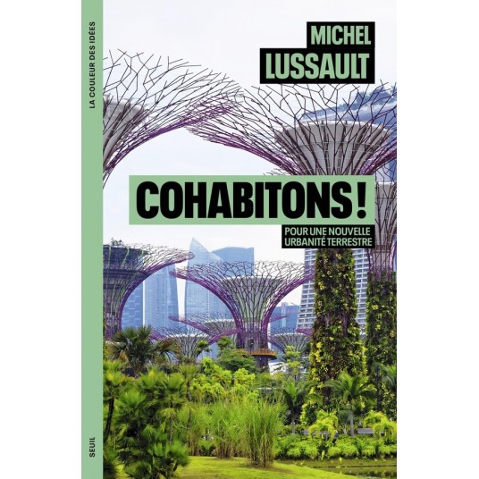 COHABITONS ! - POUR UNE NOUVELLE URBANITE TERRESTRE