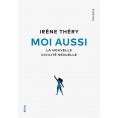 MOI AUSSI - LA NOUVELLE CIVILITE SEXUELLE