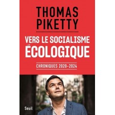 VERS LE SOCIALISME ECOLOGIQUE - CHRONIQUES 2020-2024
