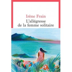 L'ALLEGRESSE DE LA FEMME SOLITAIRE