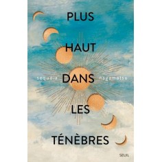 PLUS HAUT DANS LES TENEBRES