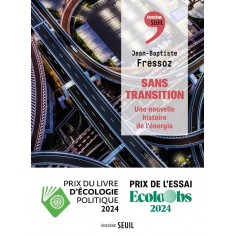 SANS TRANSITION - UNE NOUVELLE HISTOIRE DE L'ENERGIE