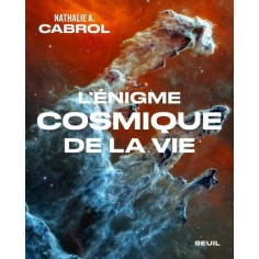 L'ENIGME COSMIQUE DE LA VIE