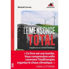 LE MENSONGE TOTAL - ENQUETE SUR UN CRIMINEL CLIMATIQUE