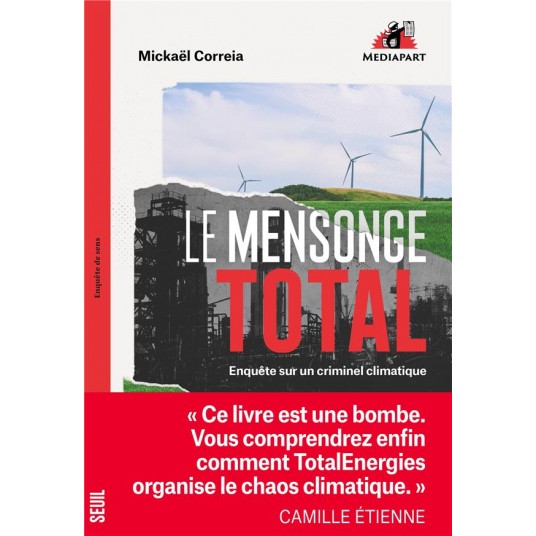 LE MENSONGE TOTAL - ENQUETE SUR UN CRIMINEL CLIMATIQUE