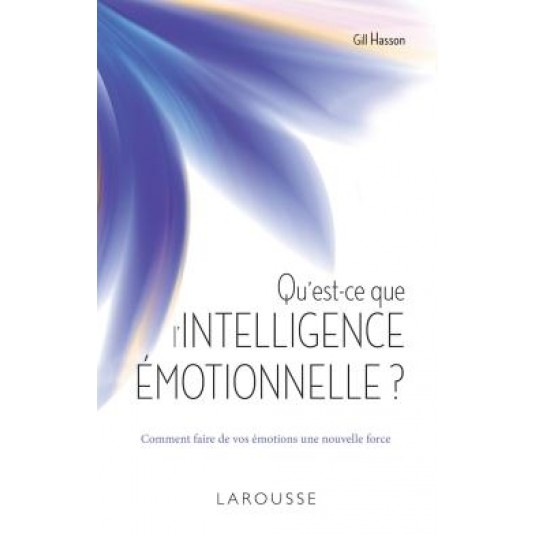 QU'EST-CE QUE L'INTELLIGENCE EMOTIONNELLE ?