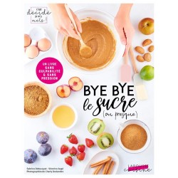 BYE BYE LE SUCRE (OU PRESQUE)