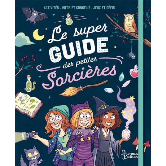 LE SUPER GUIDE DES PETITES SORCIERES