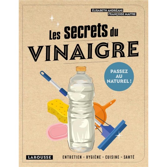 LES SECRETS DU VINAIGRE