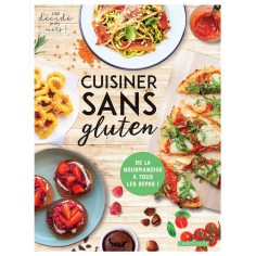 CUISINER SANS GLUTEN