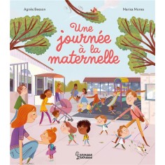 UNE JOURNEE A LA MATERNELLE