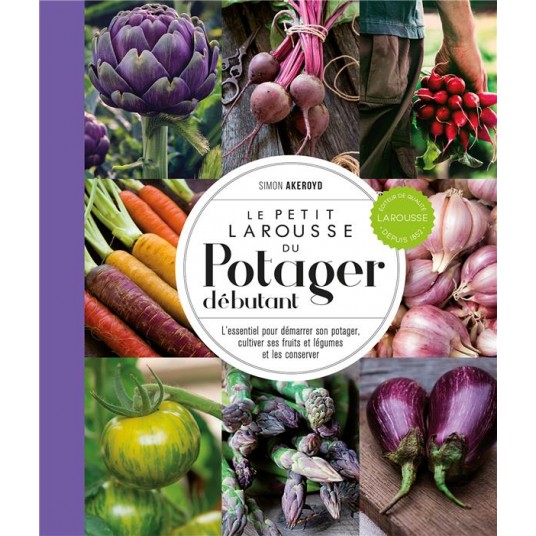 LE PETIT LAROUSSE DU POTAGER DEBUTANT - NP