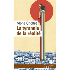 LA TYRANNIE DE LA REALITE