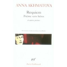 REQUIEM - POEME SANS HEROS ET AUTRES POEMES