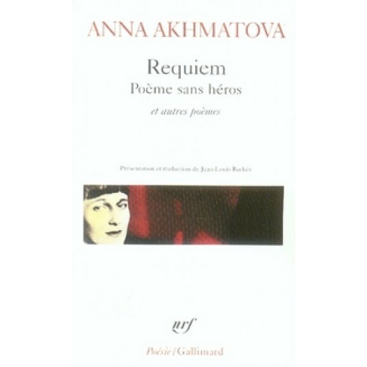 REQUIEM - POEME SANS HEROS ET AUTRES POEMES